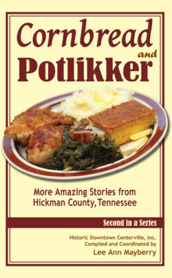 Cornbread and Potlikker: More Amazing Stories from Hickman County, Tennessee book cover